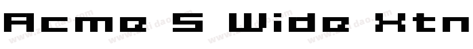 Acme 5 Wide Xtnd字体转换